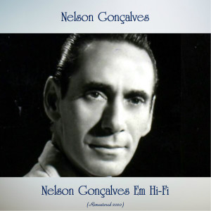 Dengarkan lagu Um Lenço Por Dia (Remastered 2020) nyanyian Nelson Gonçalves dengan lirik