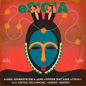 Djuma Soundsystem的專輯Esigia