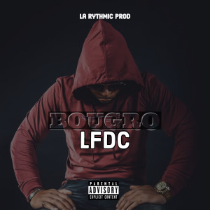 Album Lfdc(Explicit) from BOUGRO