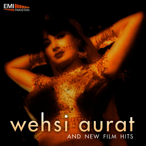 Shor Paya Shor Paya (From "Wehshi Aurat")