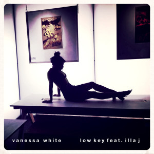 ดาวน์โหลดและฟังเพลง Low Key (feat. Illa J) พร้อมเนื้อเพลงจาก Vanessa White