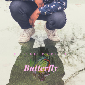 收聽Elijah Okello的Butterfly歌詞歌曲