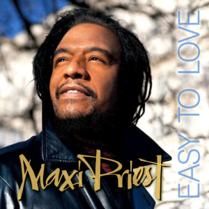 收聽Maxi Priest的Loving You Is Easy歌詞歌曲