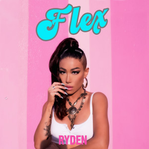 收聽Ryden的Flex Freestyle (Explicit)歌詞歌曲