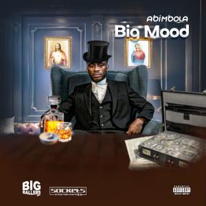 收聽Abimbola的Big Mood歌詞歌曲