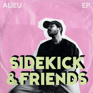 Alieu的專輯Sidekick & Friends (Explicit)