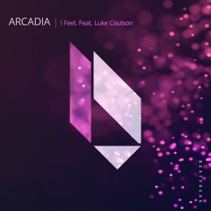 Dengarkan lagu I Feel nyanyian Arcadia dengan lirik