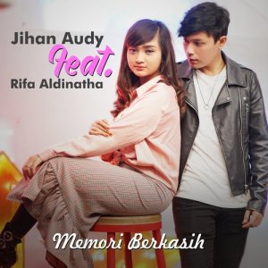 收聽Jihan Audy的Memori Berkasih歌詞歌曲