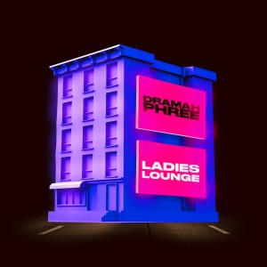 收聽Dramah Phree的The Ladies’ Lounge (Phreekmix)歌詞歌曲