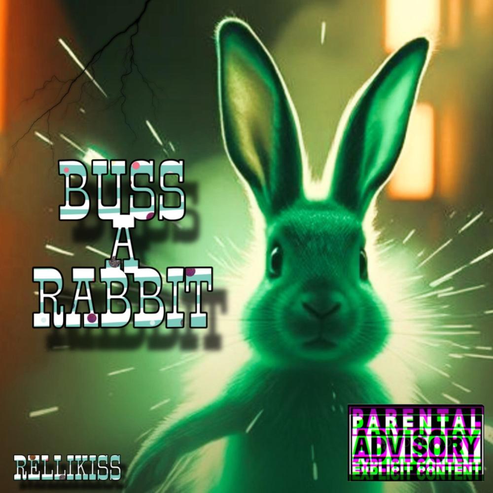 Buss A Rabbit (Explicit)