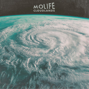 Dengarkan Cloudlands lagu dari Molife dengan lirik