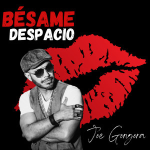 Joe Gongora的專輯Bésame Despacio