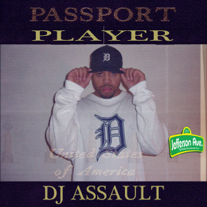DJ Assault的专辑Passport Player
