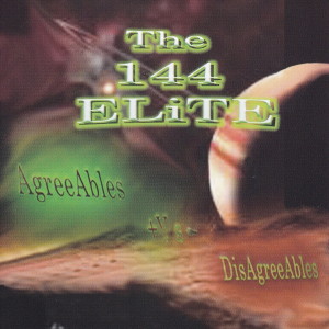The 144 Elite的專輯AgreeAbles vs DisAgreeAbles