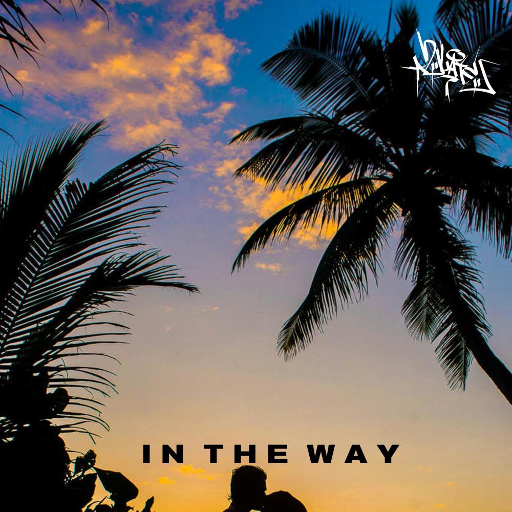 In the way
