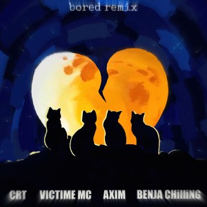 收聽CRT的Bored II (Remix)歌詞歌曲