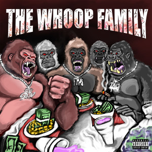 Various的專輯The Whoop Family (Explicit)