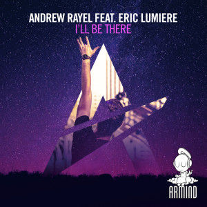 ดาวน์โหลดและฟังเพลง I'll Be There (Extended Mix) พร้อมเนื้อเพลงจาก Andrew Rayel