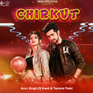 Album Chirkut from Arun Singh