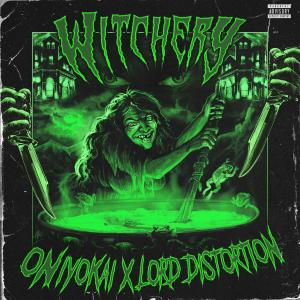 LORD DISTORTION的專輯Witchery (Explicit)