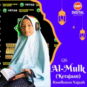 Listen to Al-Mulk(Kerajaan) song with lyrics from Raudhatun Najaah
