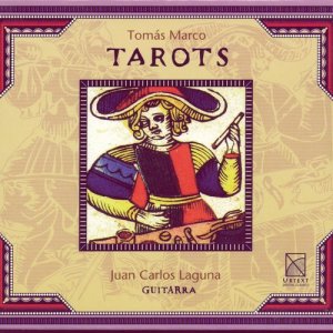 Juan Carlos Laguna的專輯Tomás Marco - TAROTS (Juan Carlos Laguna / Guitarra)