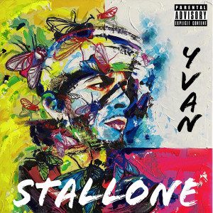 Listen to Stallone (Explicit) song with lyrics from Yvan