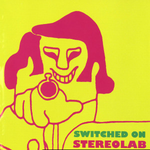 Album Switched On from Stereolab
