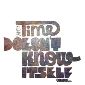 Orakel的專輯When Time Doesn't Know Itself