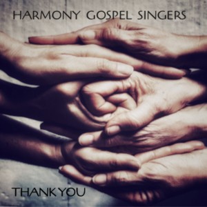 ดาวน์โหลดและฟังเพลง Thank you พร้อมเนื้อเพลงจาก Harmony Gospel Singers