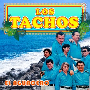 收聽Los Tachos的El Aguacero歌詞歌曲