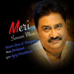 Album Meri Sanson Mein from Kumar Sanu