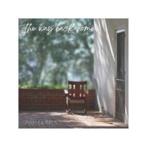 收聽Melissa Moss的the way back home歌詞歌曲