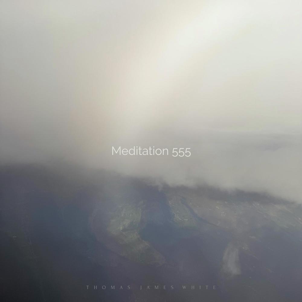 Meditation 555