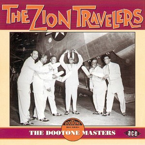 The Zion Travelers的專輯The Dootone Masters