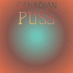 Album Canadian Puss oleh Various