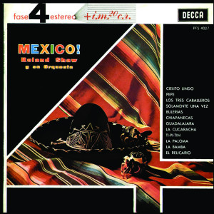 อัลบัม Mexico ! (Full Album Phase 4 Stereo) ศิลปิน Roland Shaw