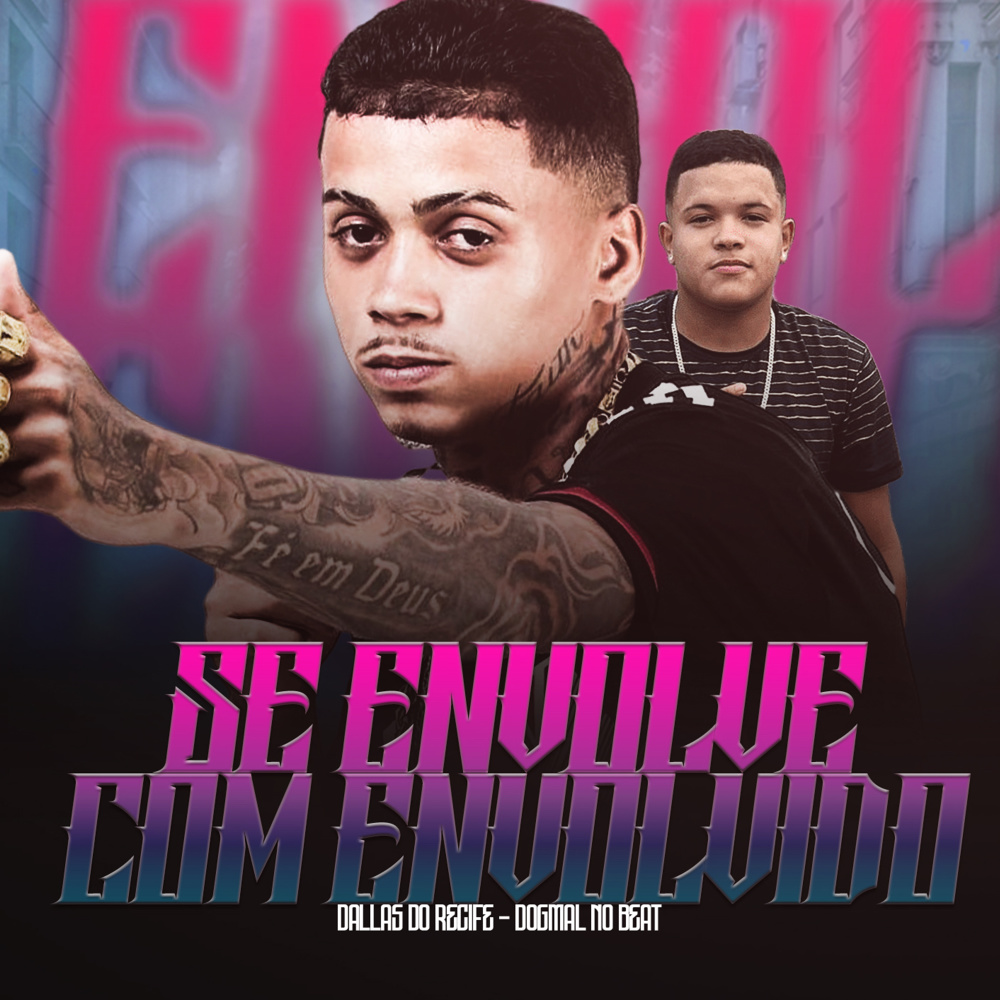 Se Envolve Com Envolvido (Explicit)
