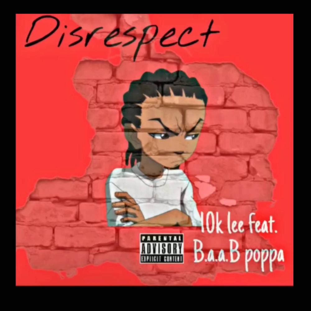 Disrespect (Explicit)
