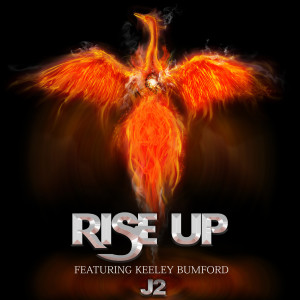 收聽J2的Rise up (feat. Keeley Bumford)歌詞歌曲