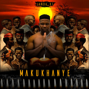 อัลบัม Makukhanye (Explicit) ศิลปิน Janda_K1