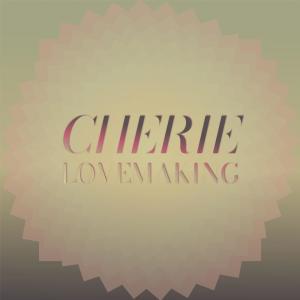 Album Cherie Lovemaking from Various