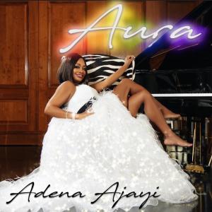 Adena Ajayi的專輯Aura