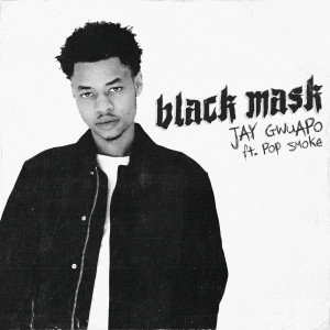 ดาวน์โหลดและฟังเพลง Black Mask พร้อมเนื้อเพลงจาก Jay Gwuapo