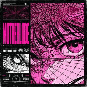 Listen to MOTHERLODE song with lyrics from Mahlow
