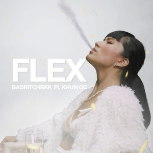 Album FLEX (Explicit) oleh BadBitchBkk