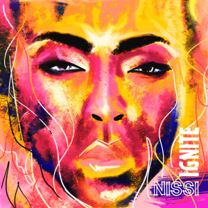 收听Nissi的IGNITE歌词歌曲