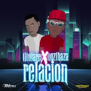 收聽Titulares的Relación歌詞歌曲