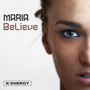 Dengarkan Believe (Andrea T Mendoza vs. Baba Mix Edit) lagu dari Maria dengan lirik