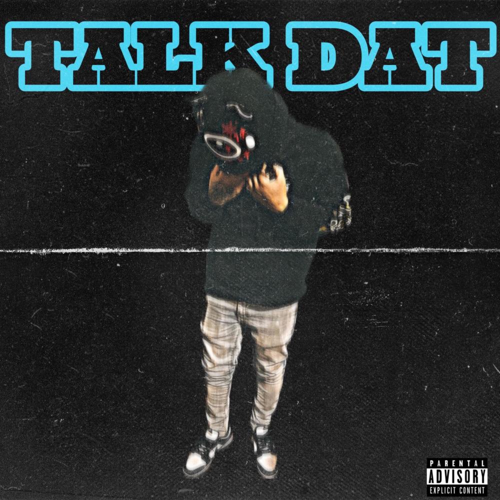 Talk Dat (Explicit)